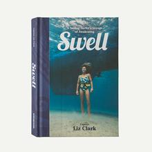 Swell: A Sailing Surfer's Voyage of Awakening by Captain Liz Clark (hardcover book) by Patagonia