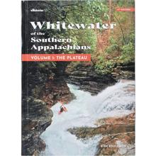 Whitewater of the Southern Appalachians Volume 1 The Plateau, 2nd Edition by NRS in Folsom CA