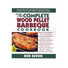 The Complete Wood Pellet Barbeque Cookbook by Camp Chef