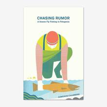 Chasing Rumor: A Season Fly Fishing in Patagonia by Cameron Chambers (Patagonia paperback book) by Patagonia