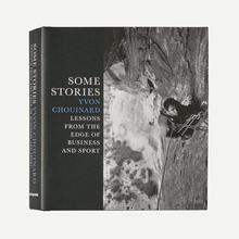 Some Stories: Lessons from the Edge of Business and Sport by Yvon Chouinard by Patagonia in Apache Junction AZ