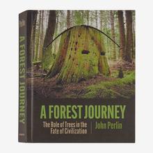 A Forest Journey: The Role of Trees in the Fate of Civilization (hardcover, published by Patagonia)