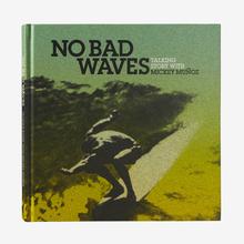 No Bad Waves: Talking Story with Mickey Muñoz (Patagonia published hardcover book) by Patagonia