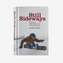 Still Sideways: Riding the Edge Again after Losing My Sight (hardcover book published by Patagonia) by Patagonia in Pasadena CA