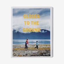 Closer to the Ground by Dylan Tomine (Patagonia paperback book) by Patagonia