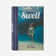 Swell: A Sailing Surfer's Voyage of Awakening by Captain Liz Clark (hardcover book) by Patagonia in Concord NC