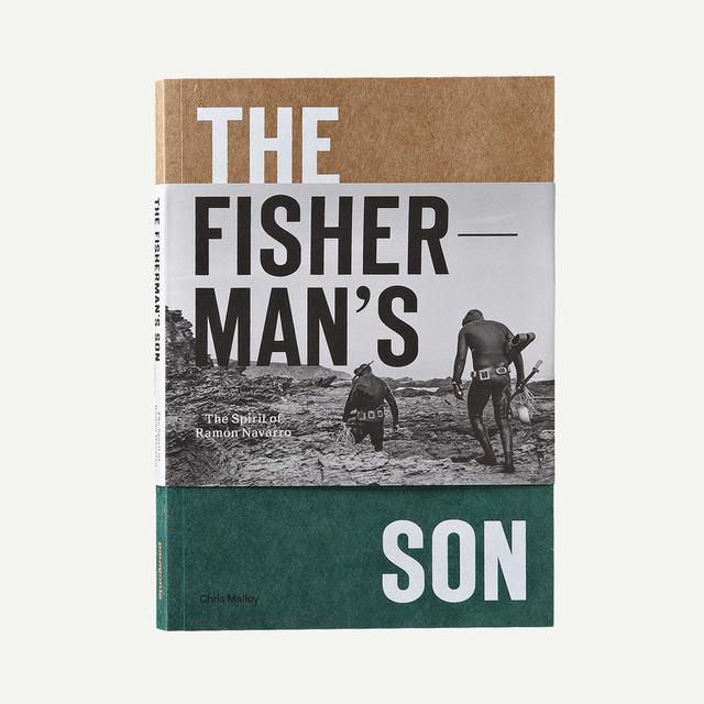 Patagonia - The Fisherman's Son by Chris Malloy (Patagonia paperback book)