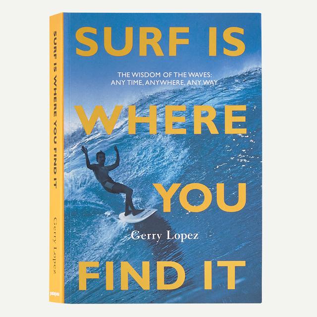 Patagonia - Surf Is Where You Find It: The Wisdom of the Waves: Any Time, Anywhere, Any Way (paperback, published by Patagonia) in 熊谷市埼玉県熊谷市仲町 埼玉県