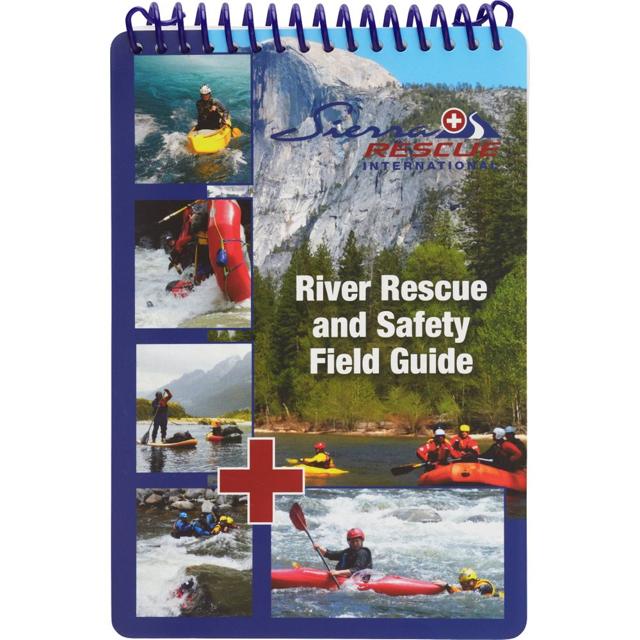 NRS - Sierra Rescue River Rescue and Safety Field Guide